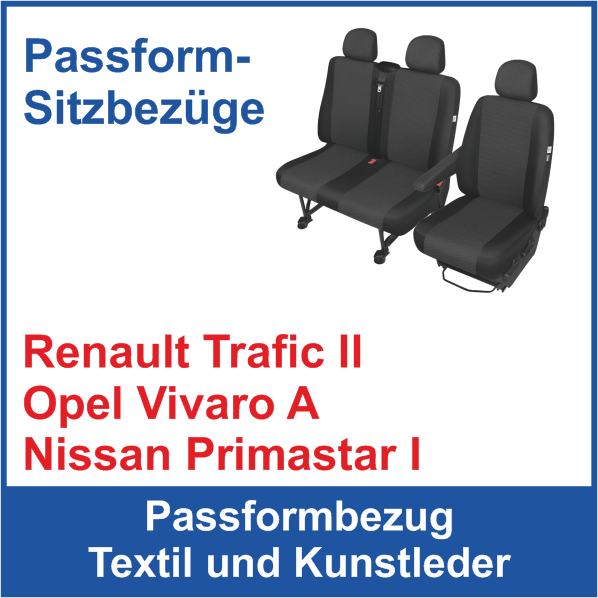 Passform Transporterbezug Renault Trafic II, Opel Vivaro A, Nissan Primastar I